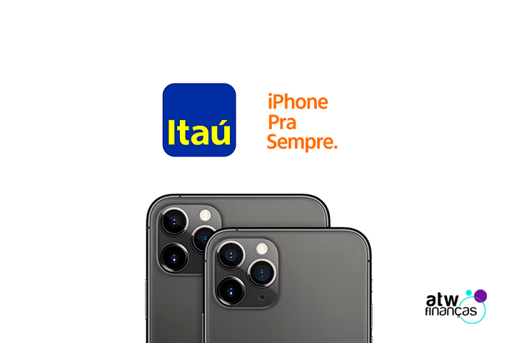Tudo que você precisa saber sobre o iPhone pra sempre do Itaú
